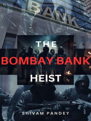 cover image of The Bombay Bank Heist